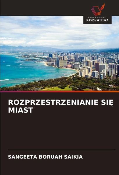 ROZPRZESTRZENIANIE SI¿ MIAST ROZPRZESTRZENIANIE SI¿ MIAST