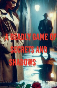 A Deadly Game Of Secrets And Shadows - Fire, Luna Dream