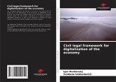 Civil legal framework for digitalization of the economy Civil legal framework for digitalization of the economy