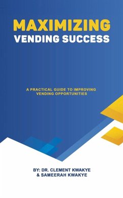 Maximizing Vending Success - Kwakye, Clement