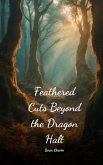 Feathered Cuts Beyond the Dragon Halt