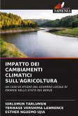 IMPATTO DEI CAMBIAMENTI CLIMATICI SULL'AGRICOLTURA IMPATTO DEI CAMBIAMENTI CLIMATICI SULL'AGRICOLTURA