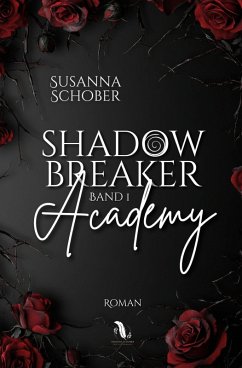 Shadowbreaker Academy - Schober, Susanna