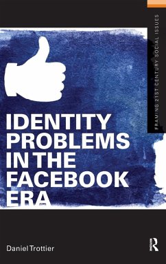 Identity Problems in the Facebook Era - Trottier, Daniel