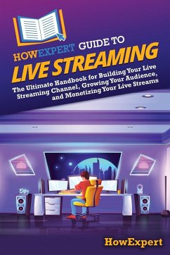 HowExpert Guide to Live Streaming - Howexpert