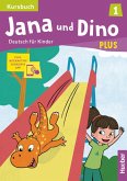 Jana und Dino PLUS 1. Kursbuch plus interaktive Version Jana und Dino PLUS 1. Kursbuch plus interaktive Version