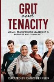Grit and Tenacity Grit and Tenacity