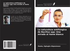 La naturaleza antifúngica de Bacillus spp: Una mirada al ñame blanco - Ukponmwan, Ifueko