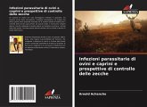 Infezioni parassitarie di ovini e caprini e prospettive di controllo delle zecche Infezioni parassitarie di ovini e caprini e prospettive di controllo delle zecche