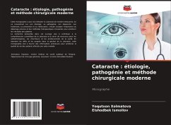 Cover Cataracte : étiologie, pathogénie et méthode chirurgicale moderne