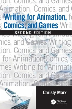 Writing for Animation, Comics, and Games - Marx, Christy