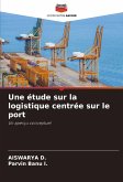 Une étude sur la logistique centrée sur le port