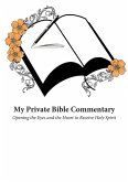 My Private Bible Commentary My Private Bible Commentary