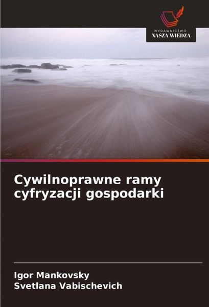 Cywilnoprawne ramy cyfryzacji gospodarki