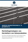 Marketingstrategien von Herstellern von Solarprodukten