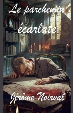 Le parchemin écarlate - Noirval, Jérôme