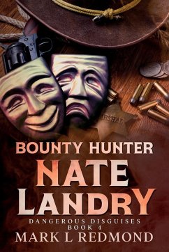 Bounty Hunter Nate Landry - Redmond, Mark L