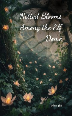 Cover Netted Blooms Among the Elf Dome