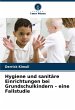 Hygiene und sanitäre Einrichtungen bei... - Bild 1