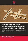 Autonomia entre as Atitudes dos Professores e as Aptidões dos Alunos