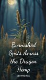 Burnished Spots Across the Dragon Hemp Burnished Spots Across the Dragon Hemp