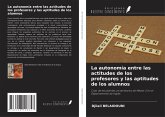 La autonomía entre las actitudes de los profesores y las aptitudes de los alumnos
