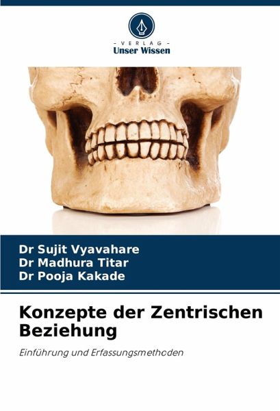 Konzepte der Zentrischen Beziehung Konzepte der Zentrischen Beziehung