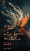 Inlaid Wisps Beside the Phoenix Hubb