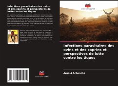 Cover Infections parasitaires des ovins et des caprins et perspectives de lutte contre les tiques