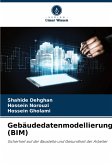 Gebäudedatenmodellierung (BIM) Gebäudedatenmodellierung (BIM)