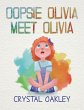 Oopsie Olivia Meet Olivia - Bild 1
