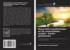 Desarrollo transformador en las comunidades rurales - Factor perforación Desarrollo transformador en las comunidades rurales - Factor perforación