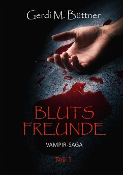 Blutsfreunde Blutsfreunde