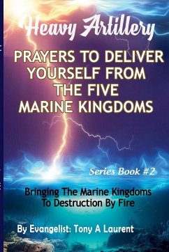 Prayers To Deliver Yourself From The Five Marine Kingdoms - Laurent, Tony A