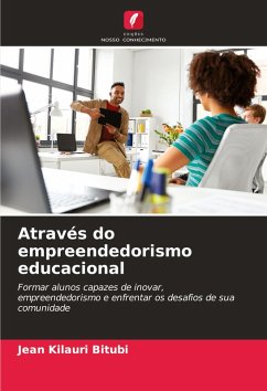 Através do empreendedorismo educacional - KILAURI BITUBI, Jean