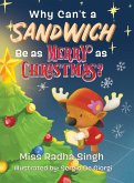 Why Can't a Sandwich Be as Merry as Christmas?