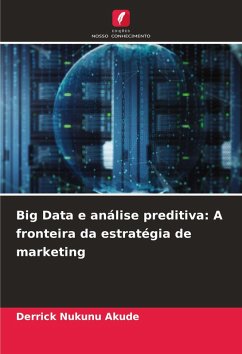 Cover Big Data e análise preditiva: A fronteira da estratégia de marketing