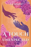 A Touch Unexpected A Touch Unexpected