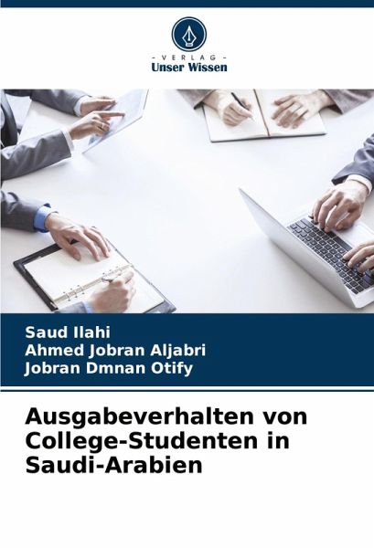 Ausgabeverhalten von College-Studenten in Saudi-Arabien Ausgabeverhalten von College-Studenten in Saudi-Arabien