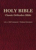 Classic Orthodox Bible - vol. 3 - Old Testament - Wisdom Literature Classic Orthodox Bible - vol. 3 - Old Testament - Wisdom Literature