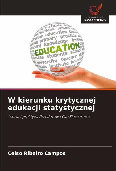 W kierunku krytycznej edukacji statystycznej W kierunku krytycznej edukacji statystycznej