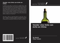 Vender vino tinto con éxito en China - David, Ko; Yuman, Chau