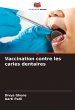 Vaccination contre les caries dentaires - Bild 1