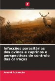 Infecções parasitárias dos ovinos e caprinos e perspectivas de controlo das carraças Infecções parasitárias dos ovinos e caprinos e perspectivas de controlo das carraças