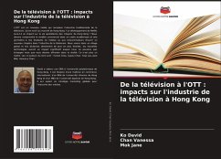 De la télévision à l'OTT : impacts sur l'industrie de la télévision à Hong Kong Cover De la télévision à l'OTT : impacts sur l'industrie de la télévision à Hong Kong