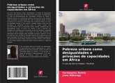 Pobreza urbana como desigualdades e privações de capacidades em África Pobreza urbana como desigualdades e privações de capacidades em África