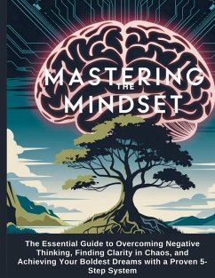 Mastering Your Mindset - Steele, Ava