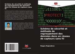 Cover Schéma de sécurité et méthode de regroupement des données dans un réseau de capteurs sans fil