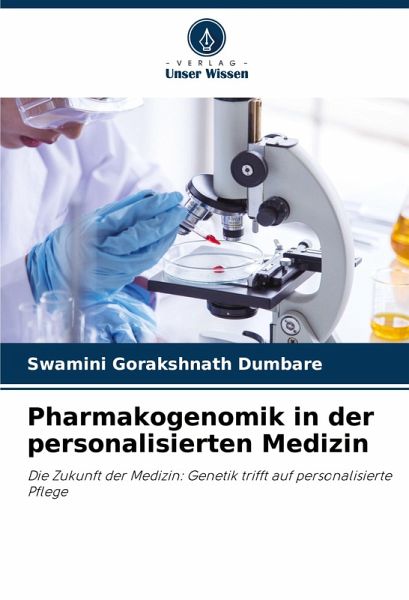 Pharmakogenomik in der personalisierten Medizin Pharmakogenomik in der personalisierten Medizin