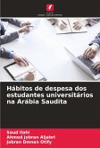 Hábitos de despesa dos estudantes universitários na Arábia Saudita
